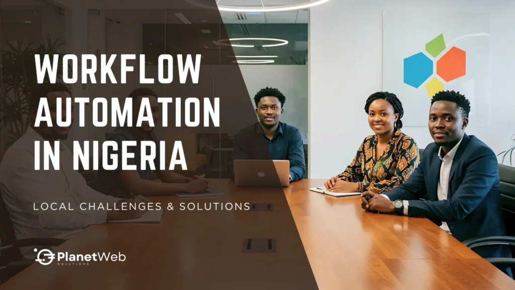A discussion about Workflow automation in Nigeria addressing local challenges and solutions.