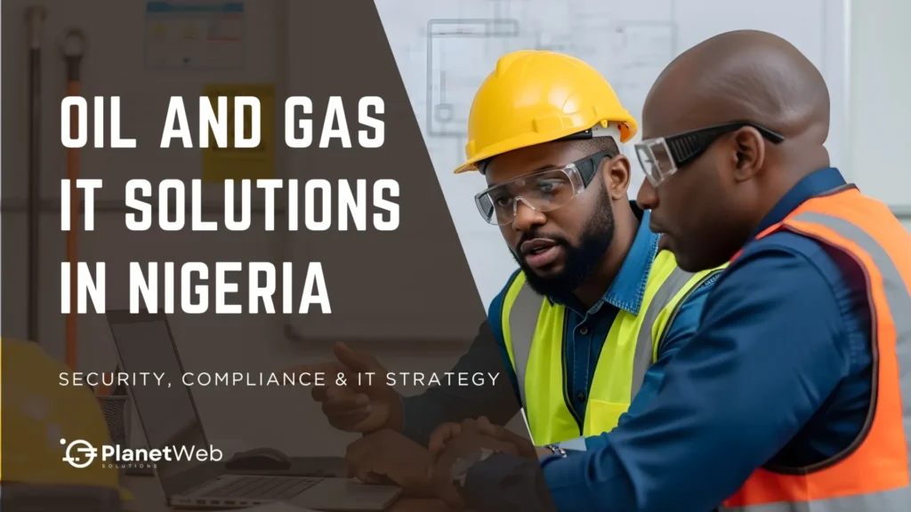 Nigeria oil and gas IT solutions for exploration, production, and operations