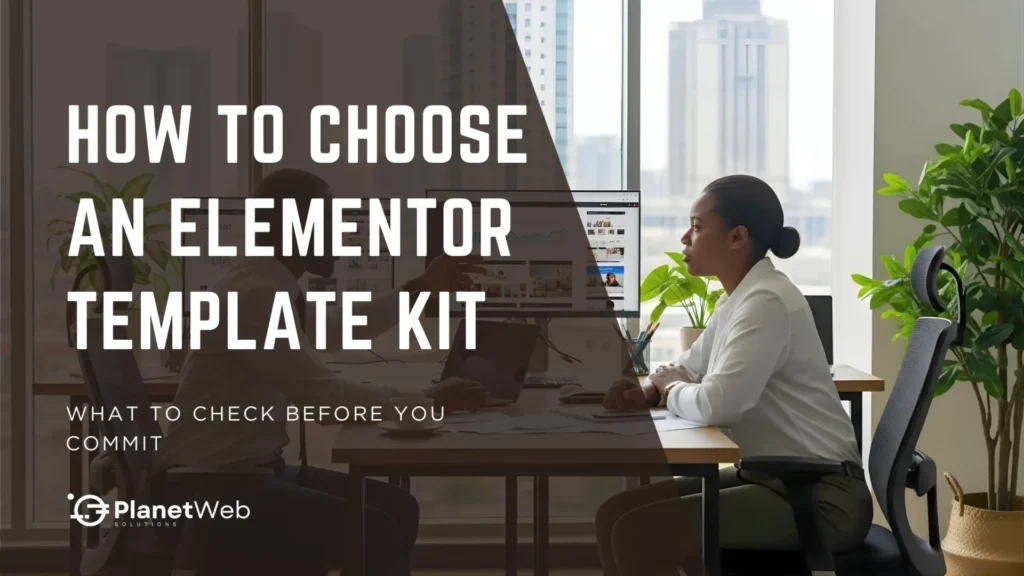 How to Choose an Elementor Template Kit