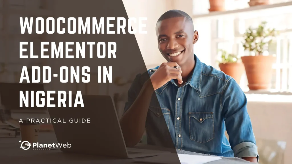 Young man in a workspace with WooCommerce Elementor Add-ons in Nigeria.