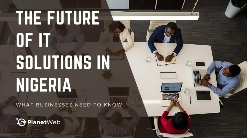 The Future of IT Solutions in Nigeria strategy meeting with professionals around a conference table.