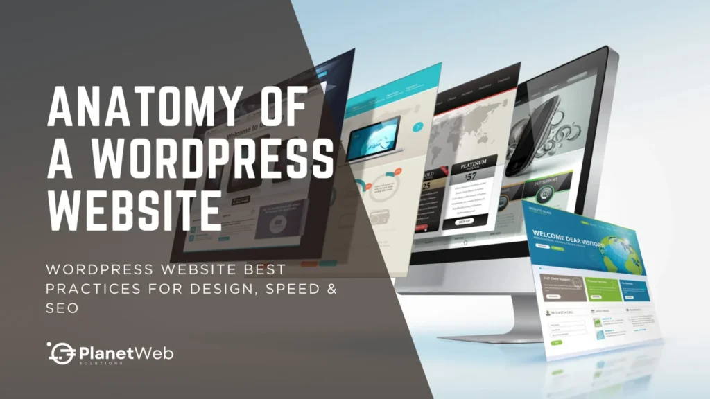 Explore the anatomy of a WordPress website, WordPress Website Best Practices.