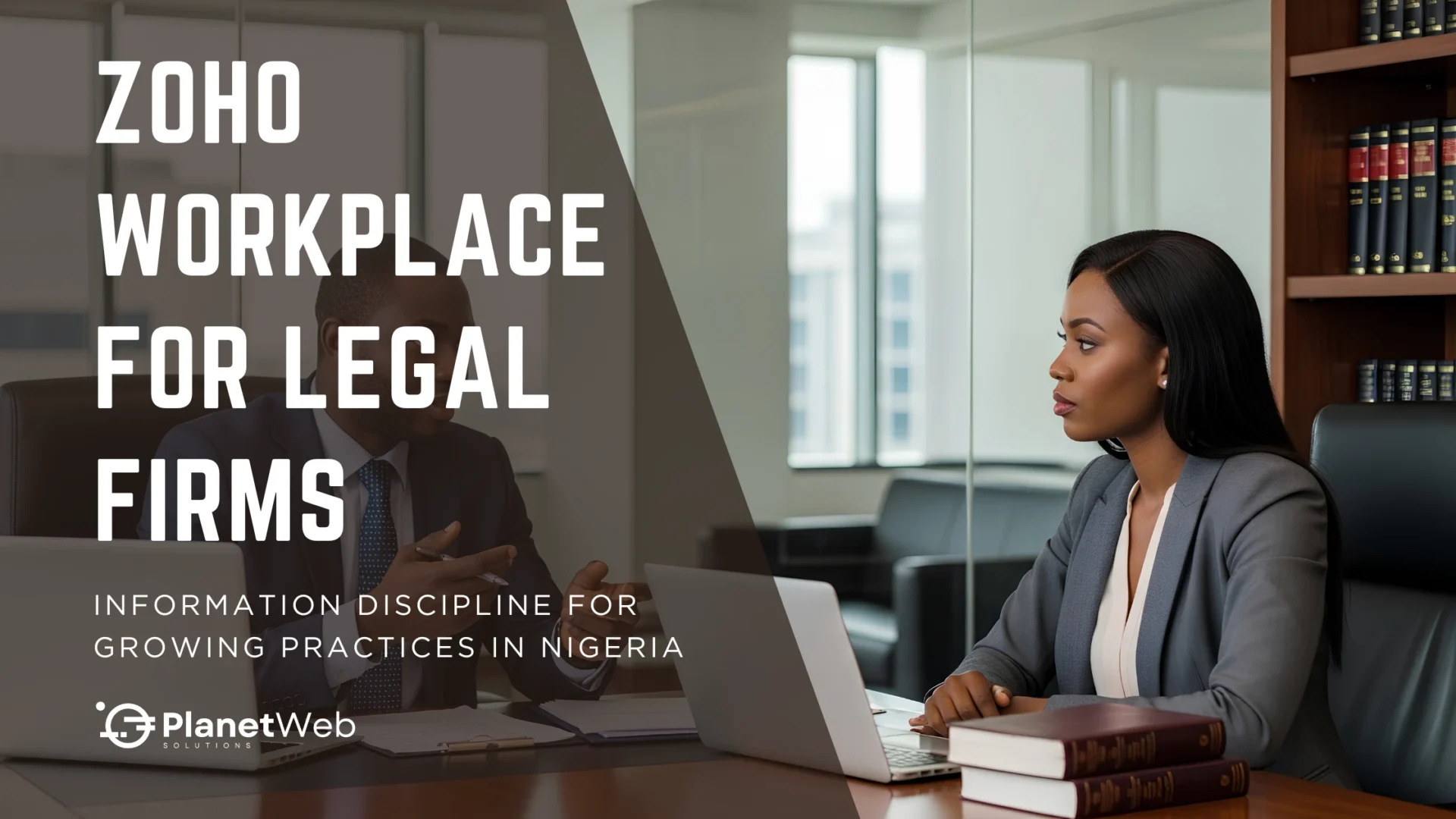 Zoho Workplace for Legal Firms banner in a modern Nigerian law office.