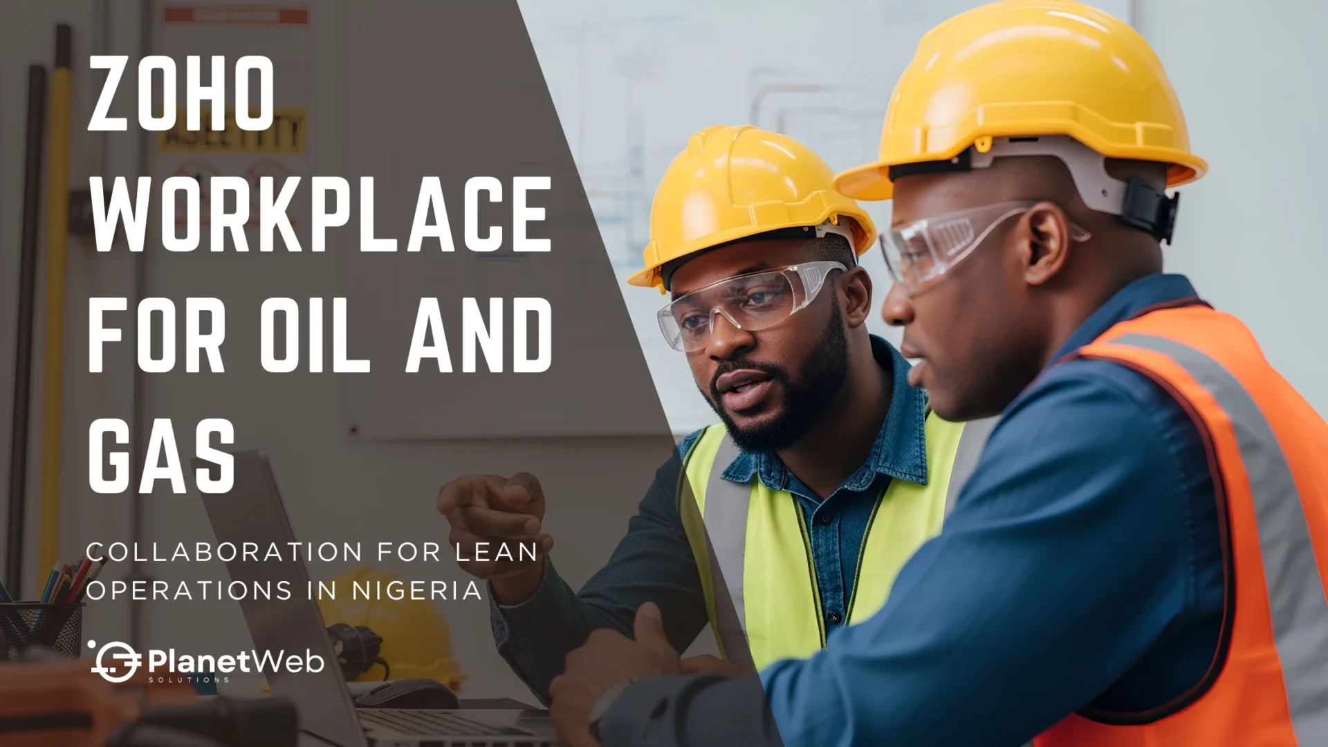 Zoho Workplace for Oil and Gas banner showing Nigerian workers collaborating.