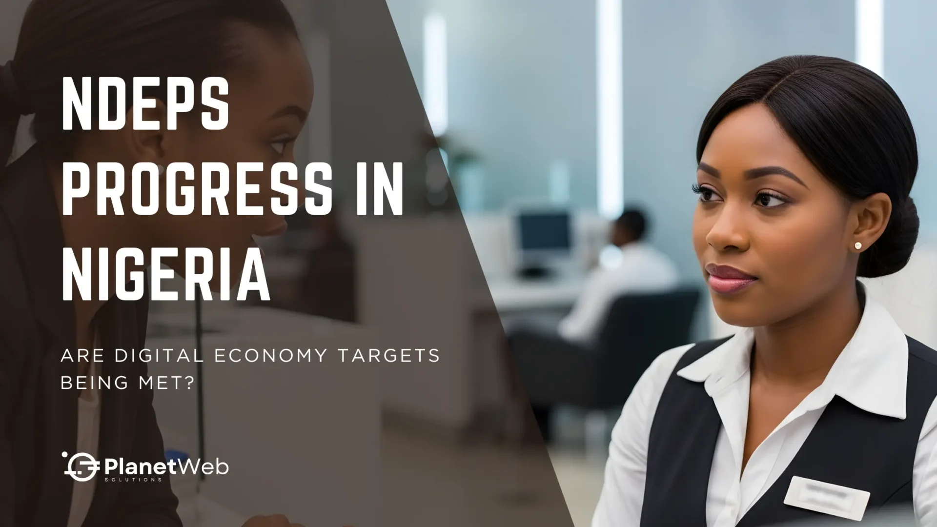 NDEPS progress in Nigeria: are digital economy targets being met with business webinar branding and portrait.