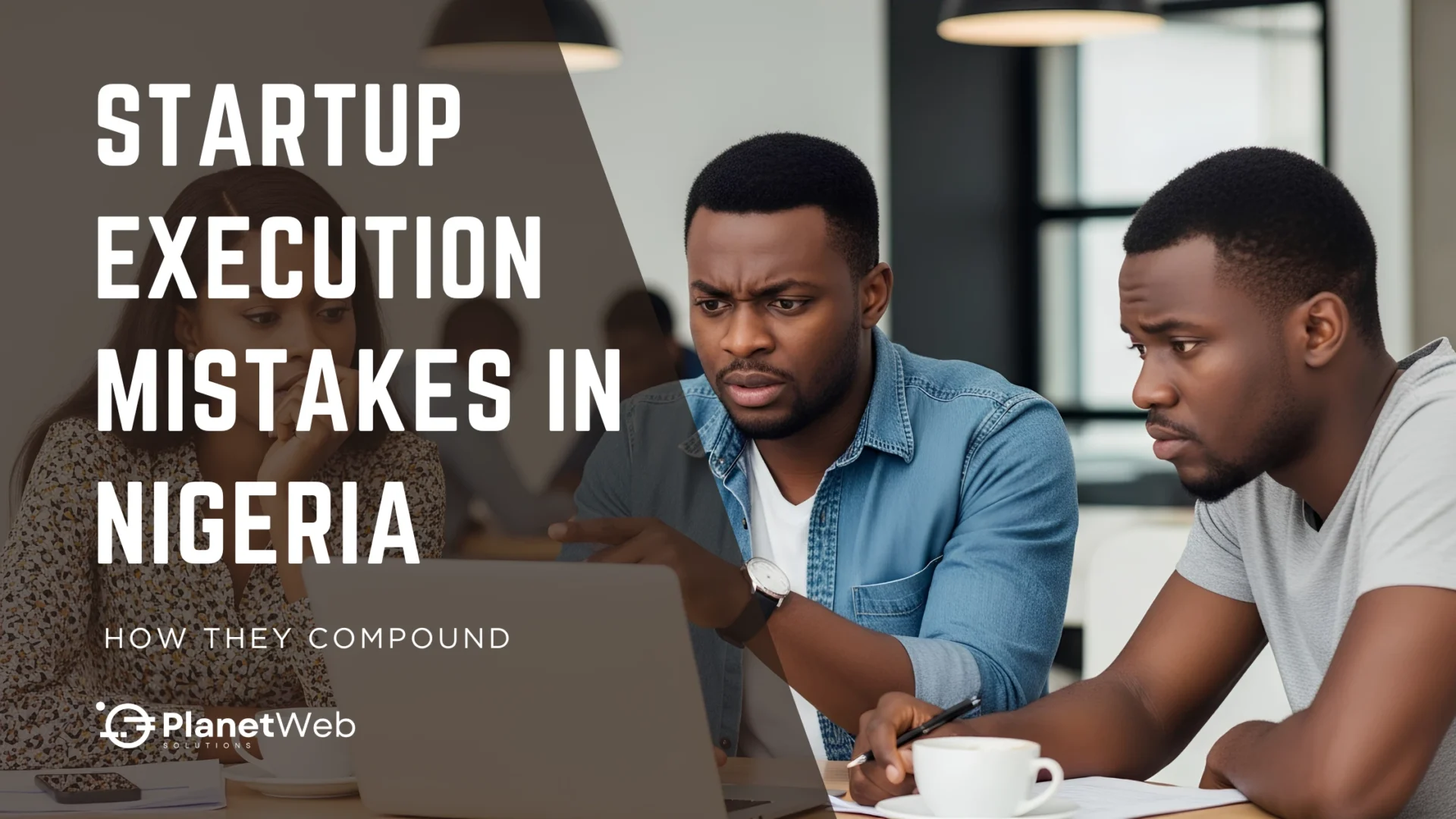 Startup execution mistakes in Nigeria cover featuring focused entrepreneurs in a modern office.