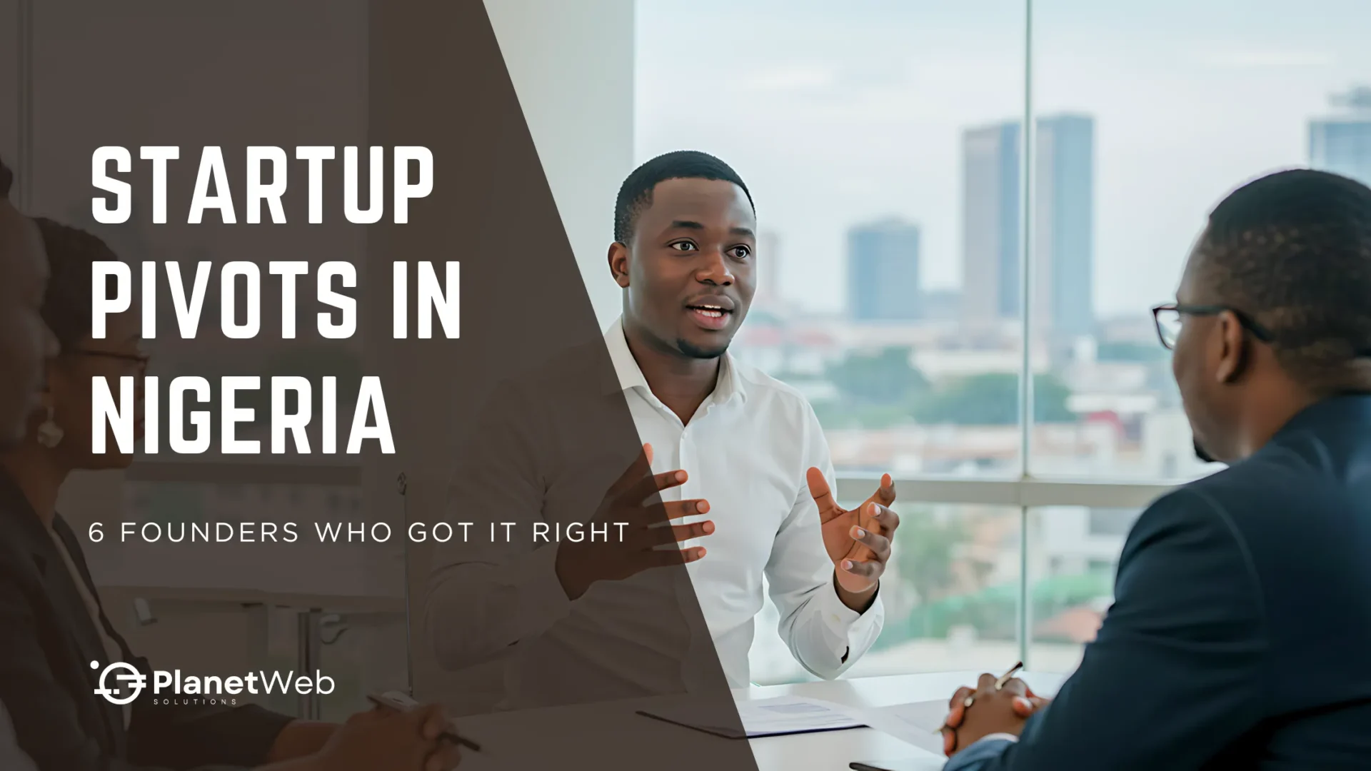 Professional discussion on startup pivots in Nigeria featuring successful founders and urban insights.