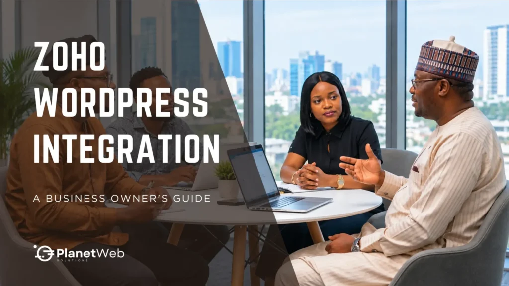 Zoho WordPress integration guide banner for business owners at PlanetWeb Solutions office meeting.
