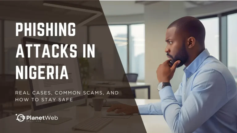 Phishing attacks in Nigeria: Learn about scams and secure your online safety.