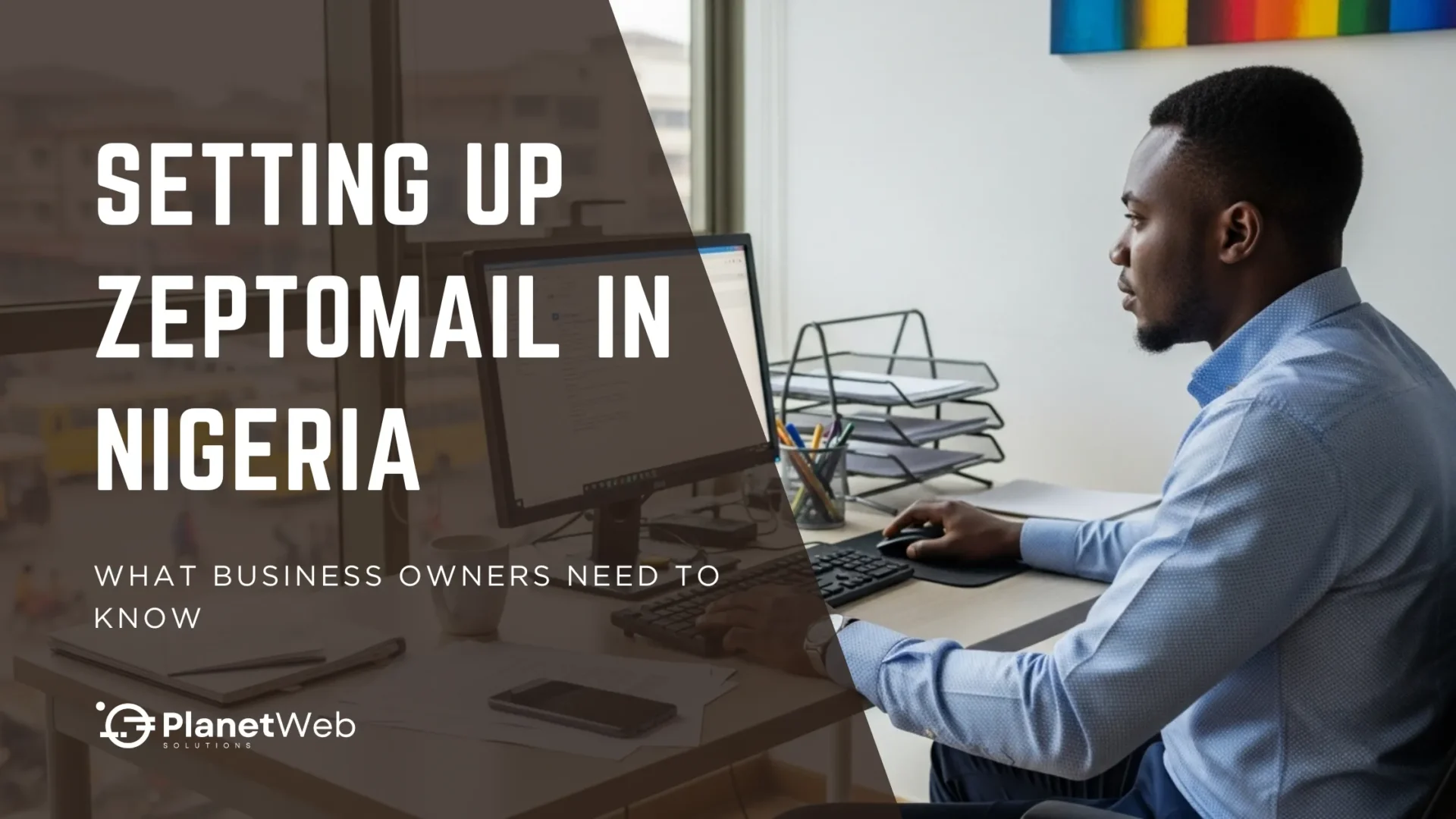 Professional workspace focused on setting up ZeptoMail in Nigeria for efficient business communication.