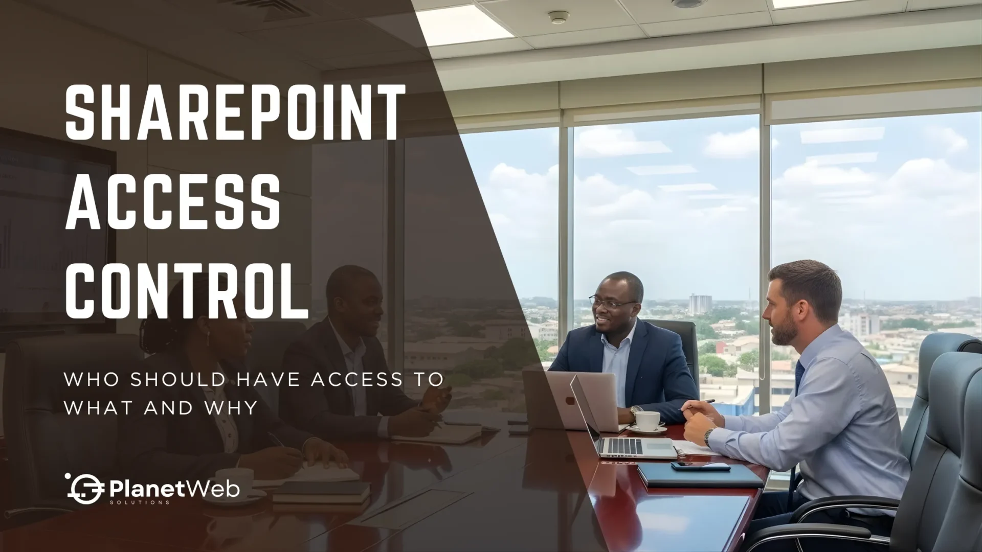 Business meeting on SharePoint access control at PlanetWeb Solutions conference room.
