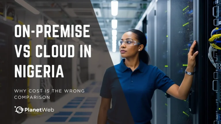 On-premise vs cloud in Nigeria: cost comparison for enterprise IT decision-making.