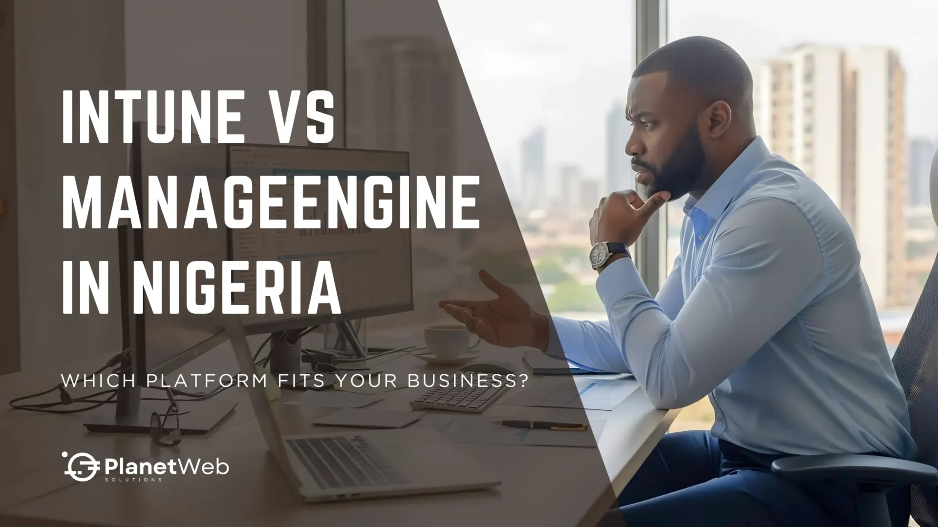 Intune vs ManageEngine in Nigeria business comparison banner with office professional.